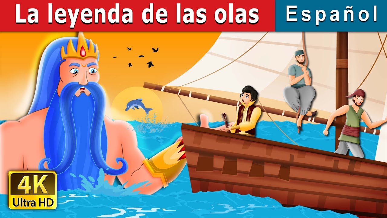 La Leyenda De Las Olas Cuentos Para Dormir Cuentos De Hadas Españoles - 
