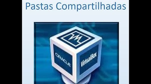 VirtualBox - Pastas Compartilhadas  #compartilharpastas #compartilhararquivos #compartilhamento