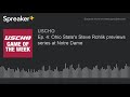 Ep. 4: Ohio State's Steve Rohlik previews series at Notre Dame