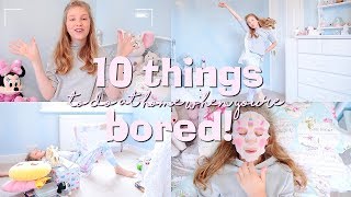 Обложка 10 THINGS TO DO AT HOME WHEN YOU RE BORED IN SUMMER Обложка 10 THINGS TO DO AT HOME WHEN YOU RE BORED IN SUMMER