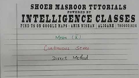 MEAN - Direct Method (Continuous Series)