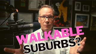 Are there walkable suburbs around Austin?