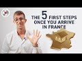 The 5 first steps once you arrive in france visa healthcare taxes and more