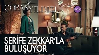 Çoban Yıldızı - Şerife Zekkarla Buluşuyor