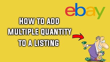 How to add Multiple Quantity to a Listing on eBay