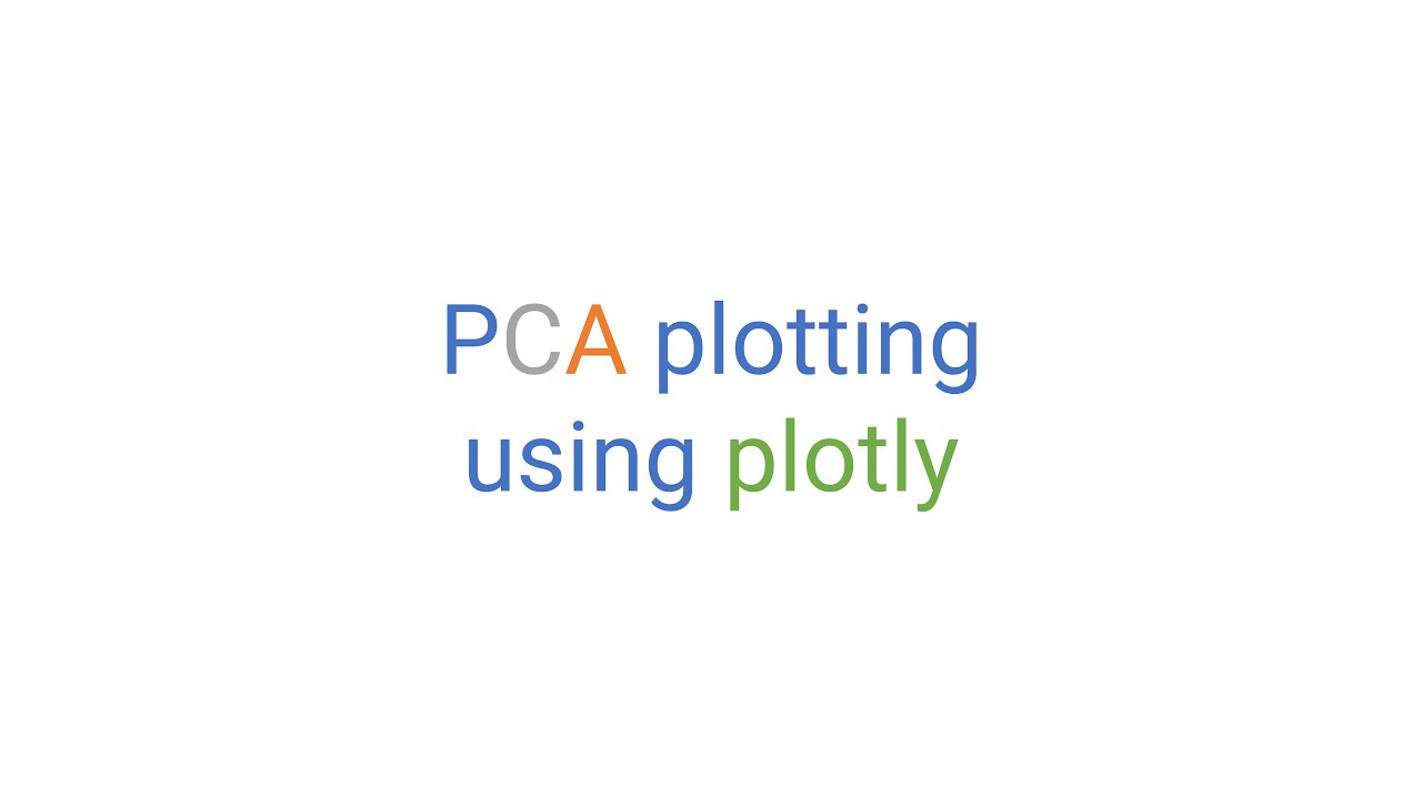 Pca plotting using plotly youtube