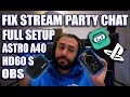 HOW TO ENABLE PARTY CHAT AUDIO IN OBS ON PS4 WITH HD60 / HD60S + ASTRO A40TR ***NEW 2019***