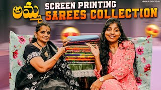 Amma screen printing sarees collection||Screen printing||@himajadontoju