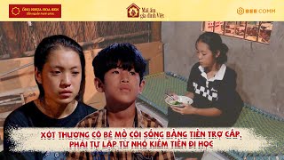 Xót thương cô bé mồ côi sống bằng tiền trợ cấp, phải tự lập từ nhỏ kiếm tiền đi học | MAGDV TẬP 85