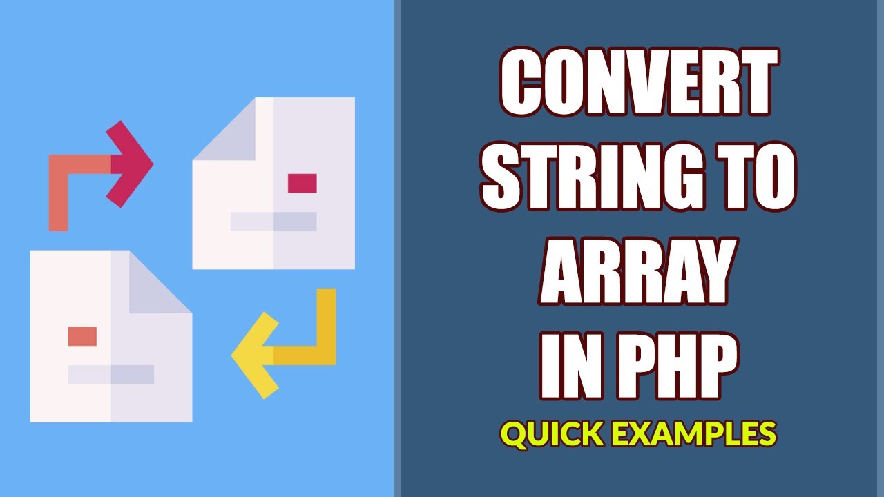 string php  Update New  7 Ways To Convert String To Array In PHP