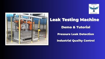 Leak Testing Machine Demo & Tutorial | Automated Pressure Leak Detection