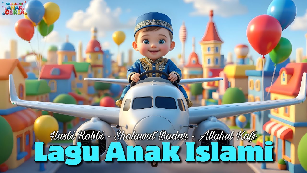 Lagu Anak Islami Hasbi Robbi Jallallah, Allahul Kafi, Sholawat Badar | Lagu Sholawat Anak Terbaru