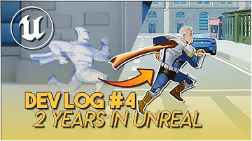2 Years in Unreal | Superhero DevLog #4 | Unreal Engine