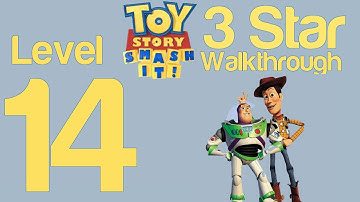 Toy Story Smash It! Level 14 3 Star Walkthrough Guide Strategy Help | WikiGameGuides