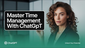 Master Time Management with ChatGPT: 10 Proven Prompts for Boosting Productivity
