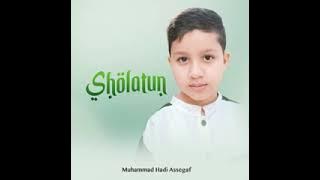 sholatun.#MUHAMAD HADI ASSEGAF#
