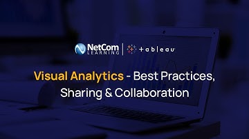 Visual Analytics-Best Practices, Sharing & Collaboration