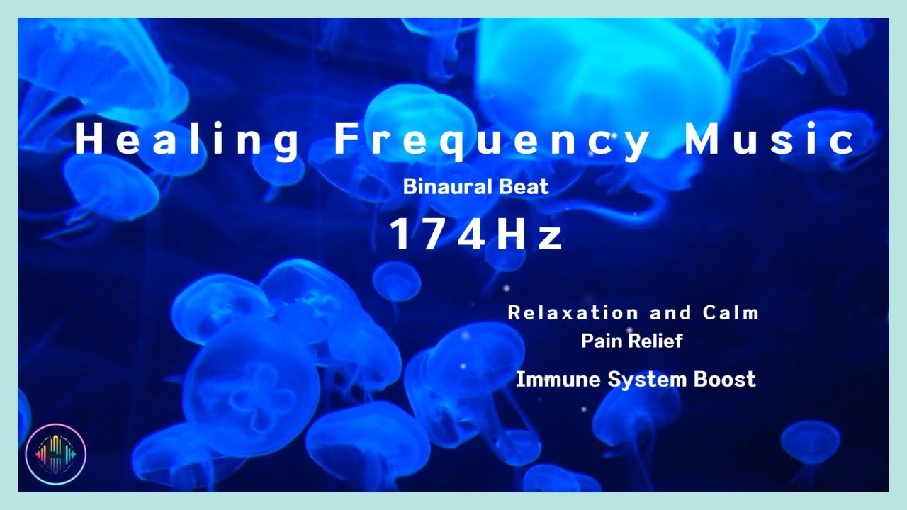 174Hz Healing Frequency Music | Stress Relief, Pain Relief, Immune ...