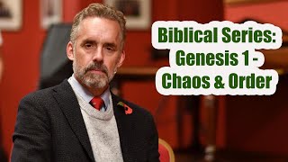 Jordan Peterson - Biblical Series: Genesis 1 - Chaos & Order
