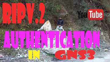 RIPv.2 AUTHENTICATION IN GNS3 in hindi/urdu || by NETWORKLOGY
