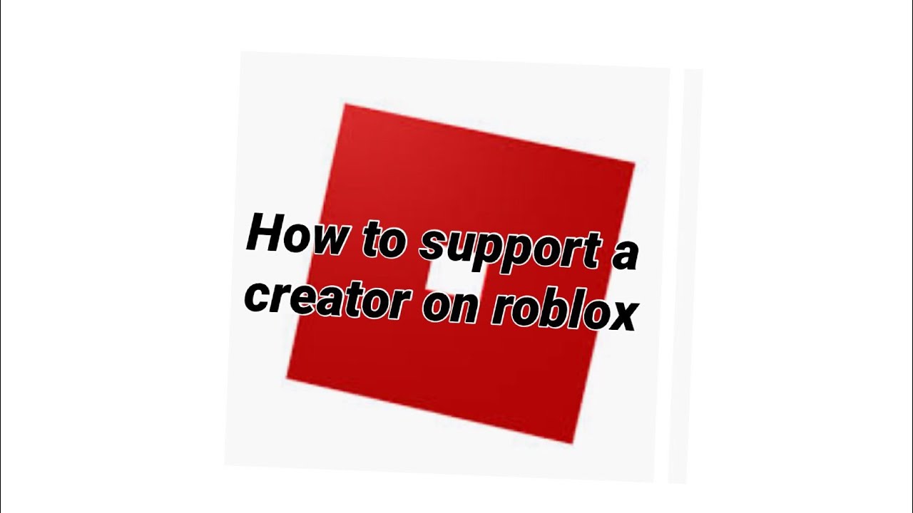 support a creator roblox