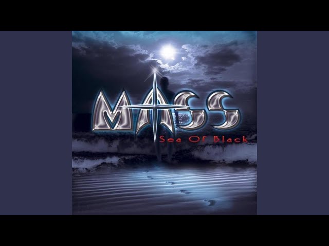 Mass - Sea Of Black