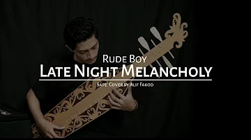 Rude Boy - Late Night Melancholy (Sape' Cover by Alif Fakod) [1 Hour Loop]