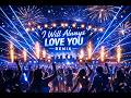 Whitney Houston - I Will Always Love You - Bootleg remix