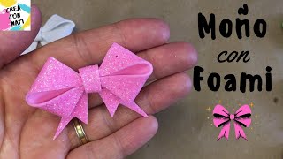 MOÑOS 🎀 LAZOS con FOAMY (GOMA EVA) - FÁCIL Y RÁPIDO - Foam Bows DIY