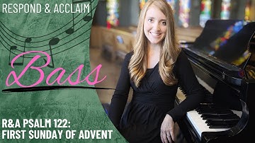 R&A Psalm 122: First Sunday of Advent (Bass)