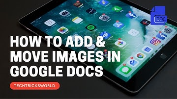 How to Move Images in Google Docs?