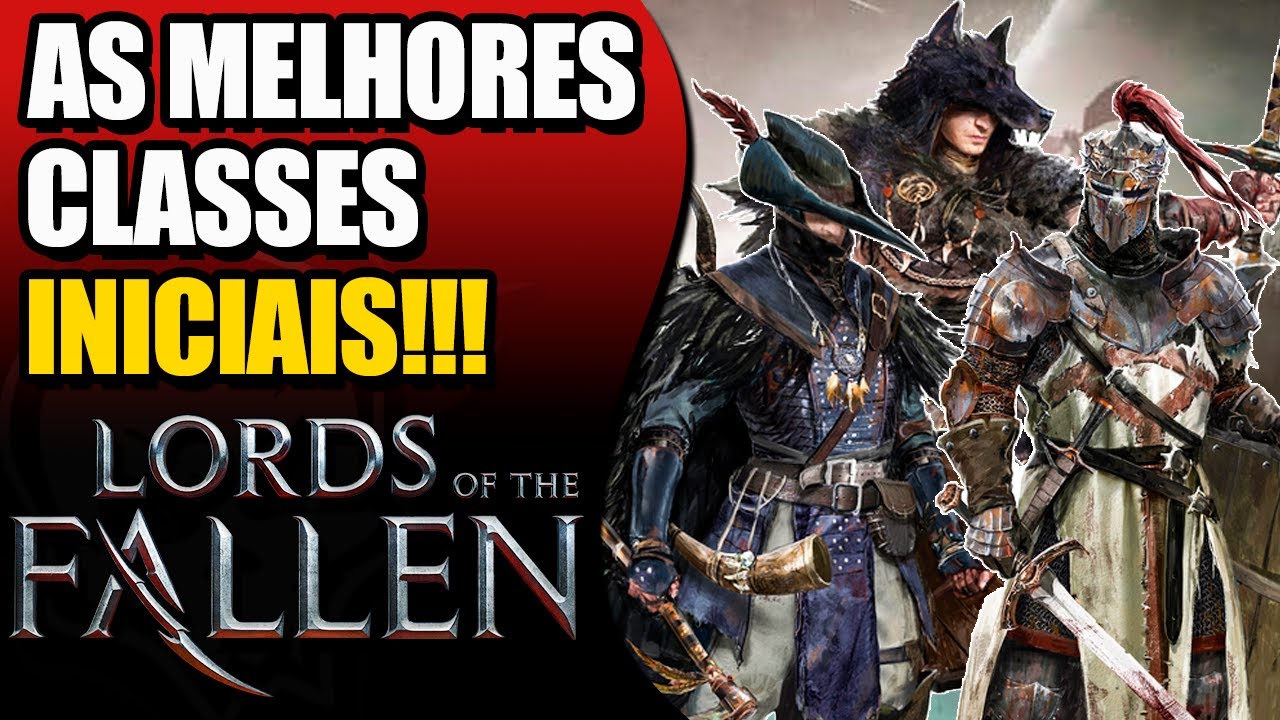 Lords of the Fallen: qual classe inicial você deve escolher?