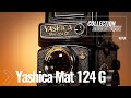 Collection Argentique #3 - Yashica Mat 124G