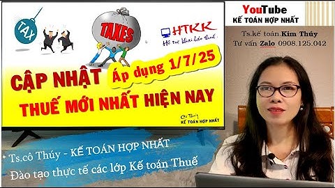 Học kế toán thuế - Cập nhật thuế Mới Áp dụng 2025 & 04 Lưu ý khi khai báo thuế trên HTKK mới 3a