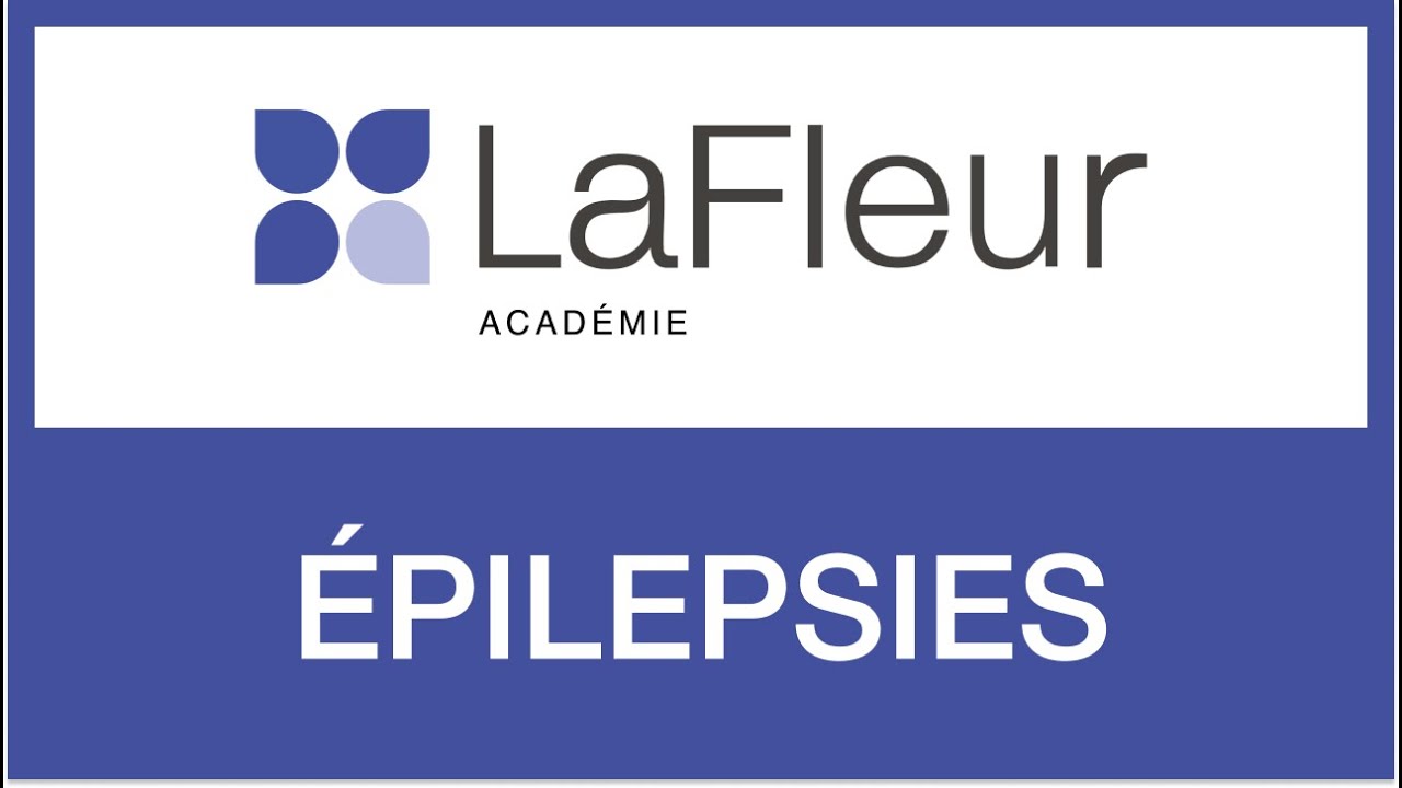 LaFleur Académie - Formation Cannabis médical : Épilepsies