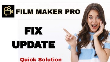 How To Fix And Solve Update On Film Maker Pro App | Easy Fix