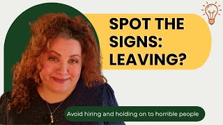 5 Warning Signs an Employee is Thinking of Leaving (Spot it Early)