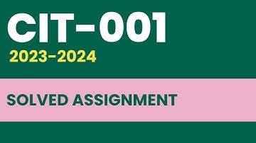 CIT-001 Solved Assignment 2023-24 (July-January) || IGNOU || CIT/CRCS/CBS @learningscience