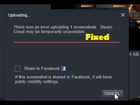 There Was An Error Uploading Screenshot Steam Cloud May Be Temporarily Unavailable Bug Fixed Youtube There Was An Error Uploading Screenshot Steam Cloud May Be Temporarily Unavailable Bug Fixed Youtube