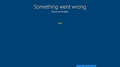 something went wrong please try again windows 10