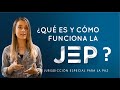 ¿Qué es la JEP? - Visualmente