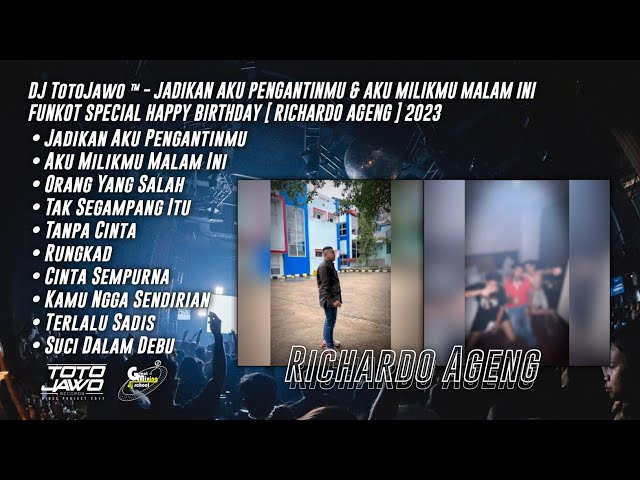 DJ TotoJawo ™ - JADIKAN AKU PENGANTINMU u0026 AKU MILIKMU MALAM INI FUNKOT REQ [ Richardo Ageng ] 2023 class=