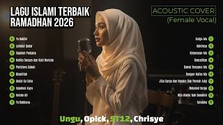 Playlist Lagu Islami Cover Terbaik 2026 | Ungu, Opick, ST12, Chrisye