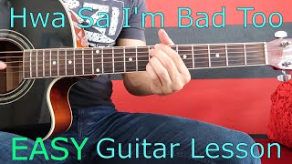 Hwasa - I'm Bad Too EASY Guitar Tutorial