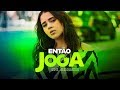 MC Ariana - Então Joga | Lyric Video Oficial