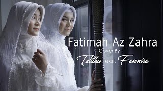 FATIMAH AZ ZAHRA - SABYAN X HANIN DHIYA - Cover By TALITHA Feat FANNISA