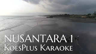 NUSANTARA I Koesplus Karaoke