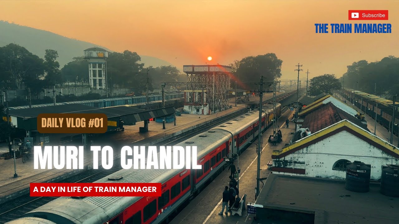 SCOUT DUTY🔹 DUTY OF TRAIN MANAGER🔹 MURI TO CHANDIL 