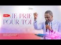 Je prie pour toi et avec toi 🙏🏼🔥 - Prières et Déclarations Prophétiques - Ghislain BIABATANTOU