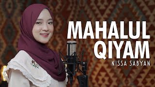 MAHALUL QIYAM ( مَحَلُّ القِيَامِ ) - NISSA SABYAN